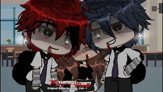 • The vampires favourite • || Glmm || Og? || Part 1/? ||