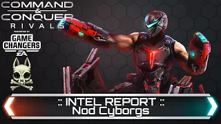 Nod Cyborgs - Intel Report | Command and Conquer Rivals