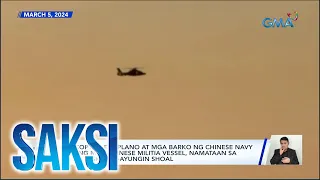 Helicopter, eroplano at mga barko ng Chinese Navy maging mga Chinese militia vessel,... | Saksi