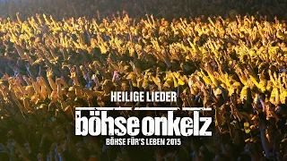 Böhse Onkelz - Heilige Lieder (Böhse für's Leben 2015)