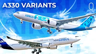 Airbus A330: All Its Different Variants