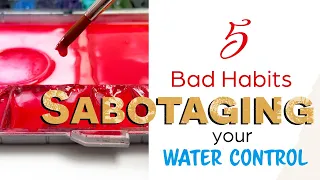 5 Bad Habits That Are Sabotaging Your Water Control