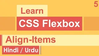 CSS Flexbox  Align-Items Tutorial in Hindi / Urdu