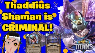 OTK Shaman Makes Opponents the FOOL! | Thaddius Shaman | TITANS Hearthstone Shaman Deck