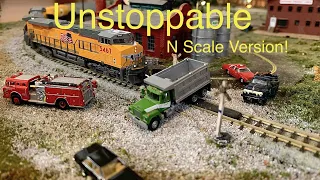 “Unstoppable” Movie, N Scale Version! “Runnin’ ”