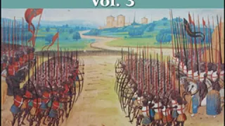 A Popular History of France from the Earliest Times vol 3 Part 1/2