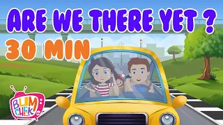 Are We There Yet  30 min| | Popular Nursery Rhymes & Kids Songs | Bumcheek TV