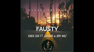 Fausty _-_ Raga Siai Ft. Jarahn & BRK Maz (2022 PNG MUSIC)