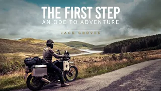 "The First Step - An Ode to Adventure" - with Jack Groves