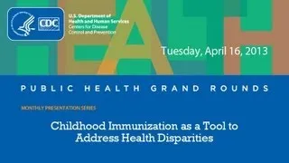 Childhood Immunization as a Tool to Address Health