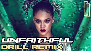 Rihanna - "Unfaithful" [Drill Remix] | Prod. by Dev Dhokia