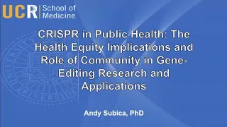 AJPH Video Abstract: Health Equity Implications and the Role of Community in Gene-Editing Research