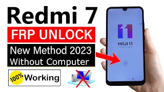 Redmi 7 Google/FRP Bypass - 2023 New Method (no need computer)