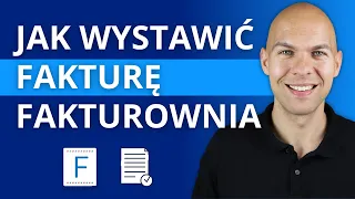 Jak Wystawić Fakturę Fakturownia.pl Program Do Wystawiania Faktur Poradnik