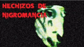 El estudio de la muerte Magia Negra Capitulo XIX "Hechizos de Nigromancia"