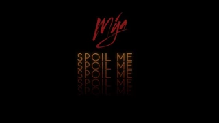 "Spoil Me" by Grammy Award Winning Artist Mýa