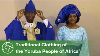 Yoruba Culture: Traditional Clothing of the Yoruba People of Africa