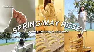 SPRING/MAY RESET | self care day, solo date, cleaning, & planning