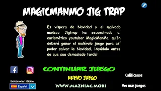 MagicManMo Jig Trap. Solución completa del juego. Full walkthrough.