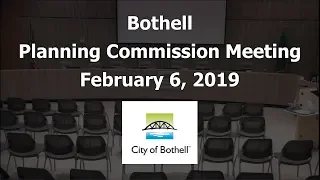 February 6, 2019 Bothell Planning Commission Meeting