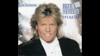 Blue System – “Operator” (single edit) (Germany Hansa) 1993