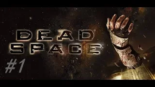 Dead Space: Halál az űrben! #1