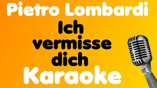 Pietro Lombardi • Ich vermisse dich • Karaoke