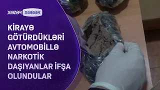 Kirayə götürdükləri avtomobillə narkotik daşıyanlar ifşa olundular