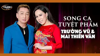 Trường Vũ & Mai Thiên Vân | Tuyệt Phẩm Song Ca Bolero | Song Ca Nhạc Vàng