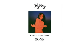 Maan On The Moon - Gone (Flyboy Remix)