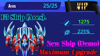 Space Shooter Game Play to New F3 Ship (Ares). Maximum Upgrade 6 Star 🌟. (Demo) 😈😈😈