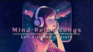 Mind relaxing lofi songs 🖤|| Hindi Bollywood songs 🎶|| Instagram songs|| chill vibes 🦋