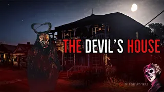 ‘‘The Devils House’’ | CREEPYPASTA