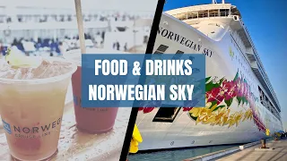 FOOD & DRINKS IN NORWEGIAN SKY 2023#cruise#ncl