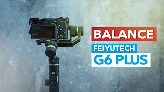 How to Balance Feiyu G6 Plus Gimbal in 3 minutes!