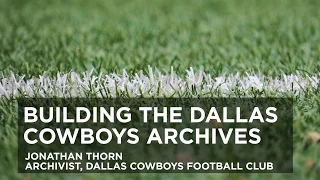 Building the Dallas Cowboys Archives