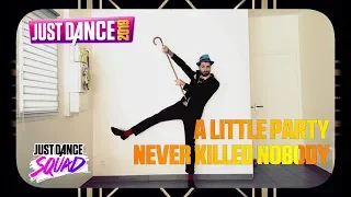 A Little Party Never Killed Nobody (All We Got) Just Dance 2019