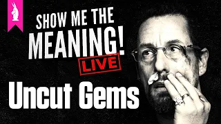 Uncut Gems (2019) – Betting It All – Show Me the Meaning! LIVE!