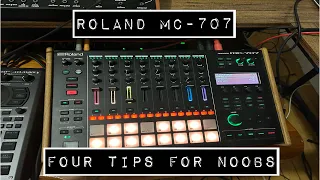 Roland MC-707, Four HUGE Tips for NOOBS