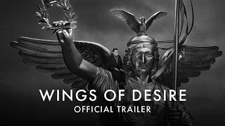 WINGS OF DESIRE (4K RESTORATION) | Official UK trailer [HD] In Cinemas 24 JUNE