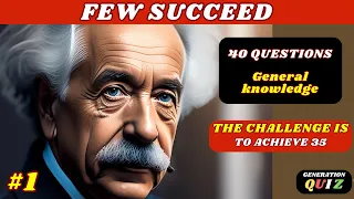 ✅😃😃 GENERAL KNOWLEDGE QUIZ - 40 QUESTIONS AND ANSWERS - TRIVIA #01