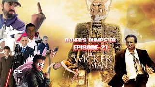 Daner's Dumpster Episode 21: The Wicker Man