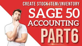 Sage 50 Accounting - Create Stock Item/Inventory Lesson 6