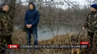 Ucrainean cautat de autoritati, depistat in Vama Siret