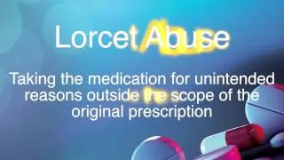 Lorcet Addiction and Lorcet Abuse