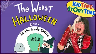 The Worst Halloween Book in the Whole Entire World 👻 Halloween Story for Kids