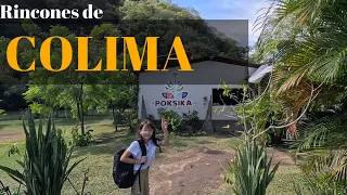 Rincones de COLIMA | La Piedra Lisa, PÓKSIKA, Comala, Suchitlán, La María