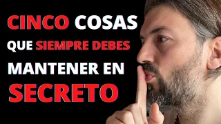 5 Cosas que Siempre Debes Mantener en Secreto y NO DEBES CONTAR a Nadie para Tener Éxito