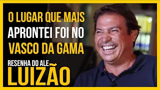 Vou contar tudo que aprontei - Luizão na Resenha do Ale Oliveira