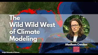 The Wild Wild West of Climate Modeling